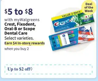 Walgreens Crest, fixodent, oral-b or scope dental care offer