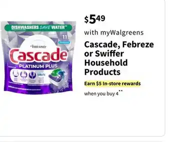 Walgreens Cascade, febreze or swiffer household products offer