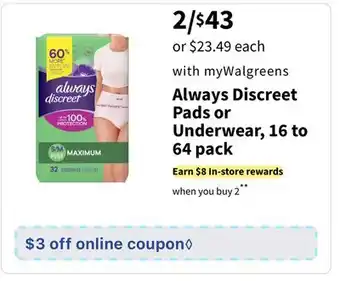 Walgreens Always discreet pads or underwear, 16 to 64 pack offer