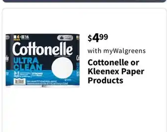 Walgreens Cottonelle or kleenex paper products offer
