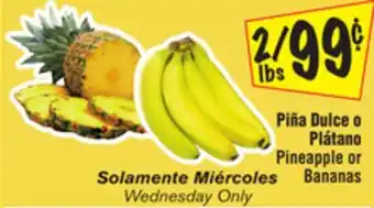 El Super Pineapple or bananas offer