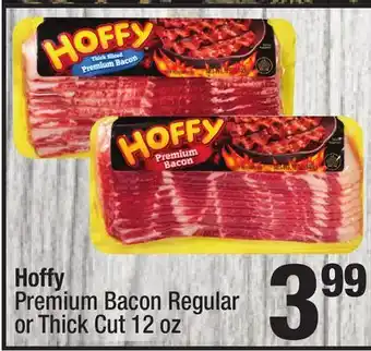Super King Markets Hoffy premium bacon regular or thick cut offer