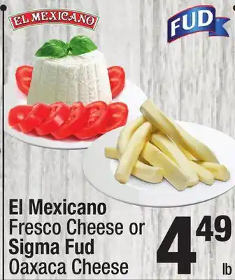 Super King Markets El mexicano fresco cheese or sigma fud oaxaca cheese offer