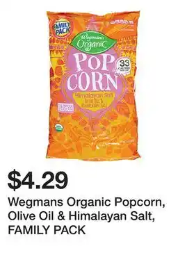 Wegmans Wegmans organic popcorn, olive oil & himalayan salt, family pack offer