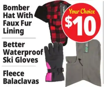 Ocean State Job Lot Bomber hat with faux fur lining, better waterproof ski gloves, fleece balaclavas offer