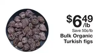 Fairway Store Market Bulk organic turkish figs offer