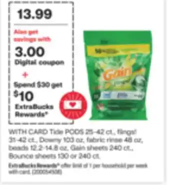 CVS Tide pods 25-42 ct., flings! 31-42 ct., downy 103 oz, fabric rinse 48 oz, beads 12.2-14.8 oz, gain sheets 240 ct., bounce she offer