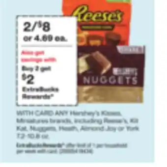CVS Any hershey's kisses, miniatures brands, including reese's, kit kat, nuggets, heath, almond joy or york 7.2-10.8 oz offer