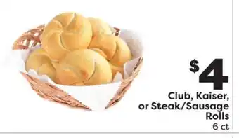 Weis Markets Club, kaiser, or steak/sausage rolls offer