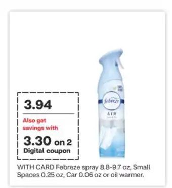 CVS Febreze spray 8.8-9.7 oz, small spaces 0.25 oz, car 0.06 oz or oil warmer offer