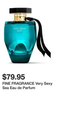 Victoria's Secret Fine fragrance very sexy sea eau de parfum offer