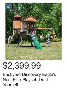 Costco Backyard discovery eagle's nest elite playset- do it yourself offer