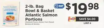ShopRite 2-lb. bag bowl & basket atlantic salmon portions offer