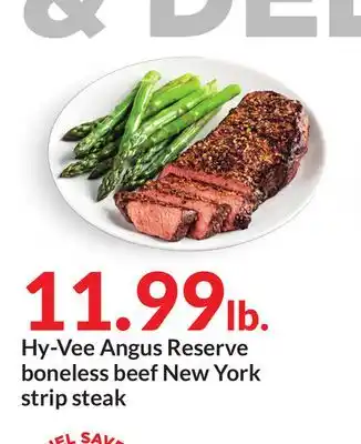 Hy-Vee Hy-vee angus reserve boneless beef new york strip steak offer