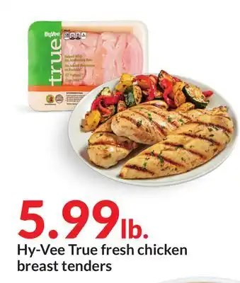 Hy-Vee Hy-vee true fresh chicken breast tenders offer