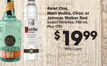 Ralphs Ketel one, meili vodka, cîroc or johnnie walker red offer