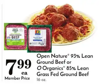 Pavilions Open nature 93% lean ground beef or o organics 85% lean grass fed ground beef offer