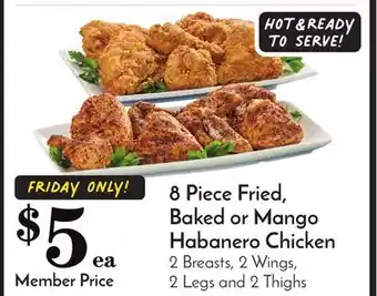 Pavilions 8 piece fried, baked or mango habanero chicken offer