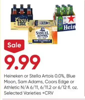 Stater Bros Heineken or stella artois 0.0%, blue moon, sam adams, coors edge or athletic n/a offer