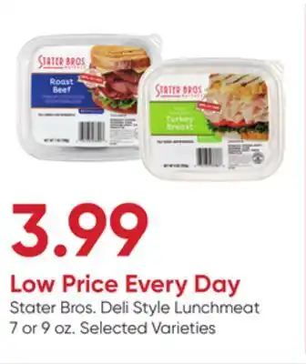Stater Bros Stater bros. deli style lunchmeat offer
