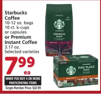 Vons Starbucks coffee 10-12 oz. bags 10 ct. k-cups or capsules or premium instant coffee 3.17 oz offer