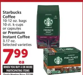 Albertsons Starbucks coffee 10-12 oz. bags 10 ct. k-cups or capsules or premium instant coffee 3.17 oz offer