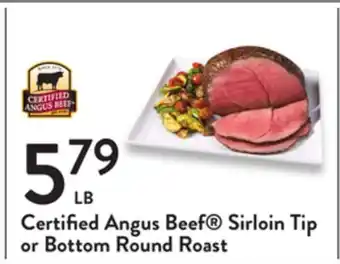 Fresh Thyme Certified angus beef sirloin tip or bottom round roast offer