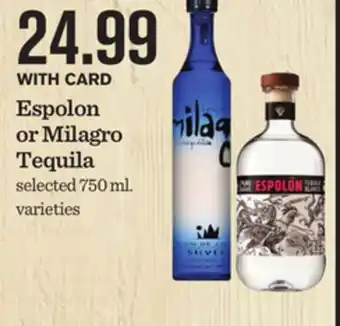 Mariano's Espolon or milagro tequila offer
