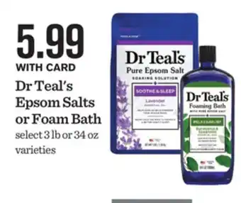 Mariano's Dr teal's epsom salts or foam bath offer