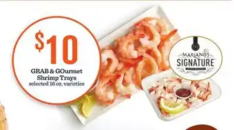 Mariano's Grab & gourmet shrimp trays offer