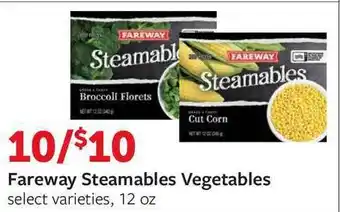 Fareway Fareway Steambles Vegetables offer