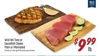 Sprouts Farmers Market Wild ahi tuna or swordfish steaks offer