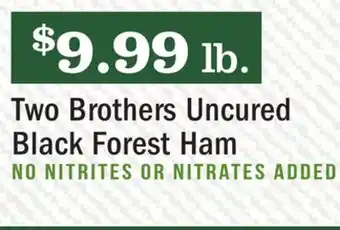 Heinen's Two brothers uncured black forest ham offer