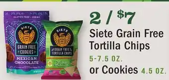 Heinen's Siete grain free tortilla chips 5-7.5 oz. or cookies 4.5 oz offer