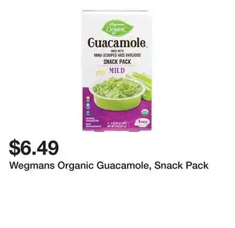 Wegmans Wegmans organic guacamole, snack pack offer