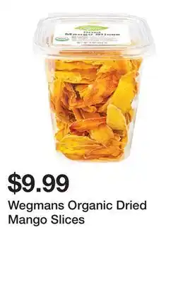 Wegmans Wegmans organic dried mango slices offer