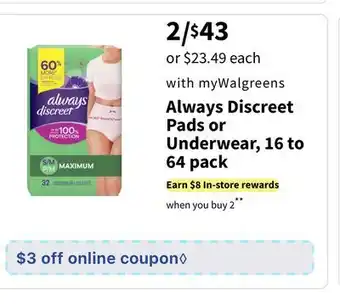 Walgreens Always discreet pads or underwear, 16 to 64 pack offer