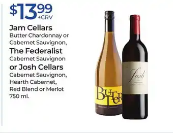 Jam cellars, the federalist or josh cellars