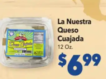 Vallarta Supermarkets La nuestra queso cuajada offer