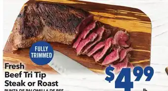 Vallarta Supermarkets Fresh beef tri tip steak or roast/punta de palomilla de res offer