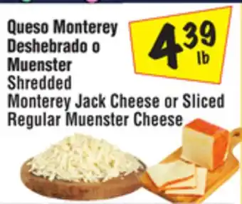 El Super Shredded monterey jack cheese or sliced regular muenster cheese offer