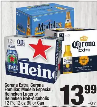 Super King Markets Corona extra, corona familiar, modelo especial, heineken lager or heineken non-alcoholic offer