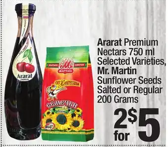 Super King Markets Ararat premium nectars 750 ml selected varieties, mr. martin sunfl ower seeds salted regular 200 grams offer