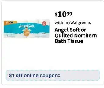 Walgreens Angel soft or quilted northern bath tissue offer
