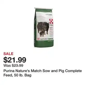 Tractor Supply Company Purina nature's match sow and pig complete feed, 50 lb. bag offer