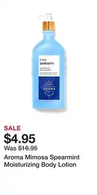 Bath & Body Works Aroma mimosa spearmint moisturizing body lotion offer