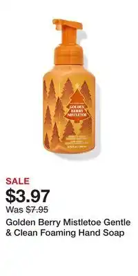 Bath & Body Works Golden berry mistletoe gentle & clean foaming hand soap offer