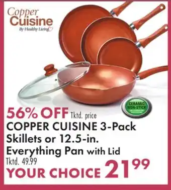 Boscov's Copper cuisine 3-pack skillets or 12.5-in. everything pan with lid offer