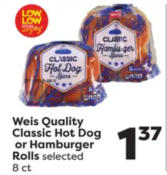 Weis Markets Weis quality classic hot dog or hamburger rolls offer