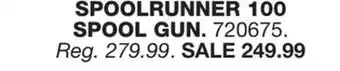 Blain's Farm & Fleet Hobart spoolrunner 100 spool gun offer